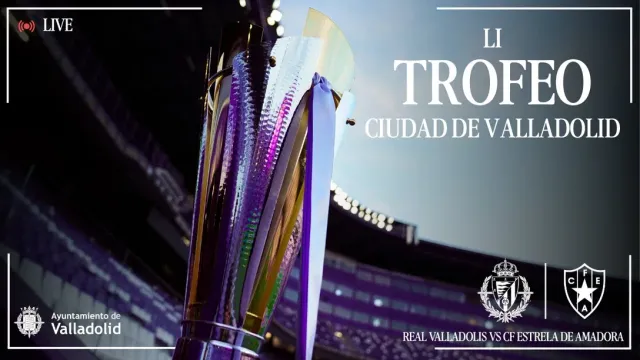 Realización del Trofeo Ciudad de Valladolid entre el Real Valladolid y el CF Estrela da Amadora