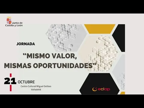 "Mismo valor, mismas oportunidades" — ECLAP (Junta de Castilla y León)