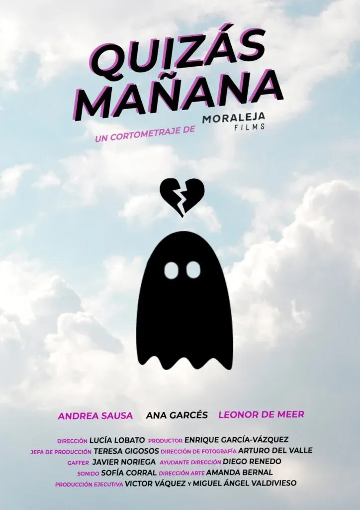 “Quizás Mañana” un Cortometraje de Lucía Lobato